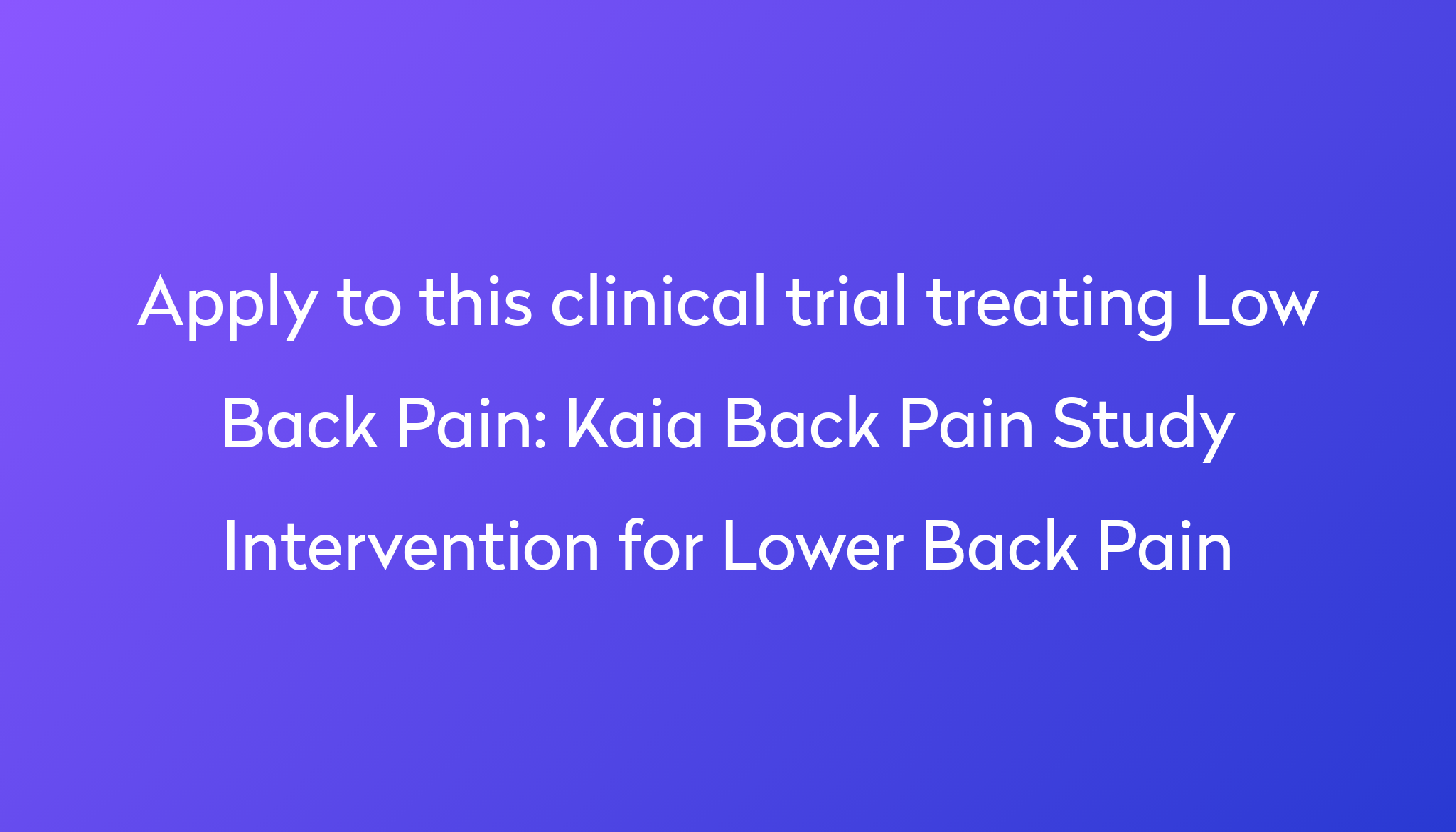 Kaia Back Pain Study Intervention for Lower Back Pain Clinical Trial